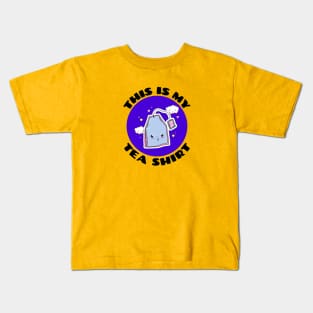 This is My Tea Shirt | Cute Tea Pun Kids T-Shirt